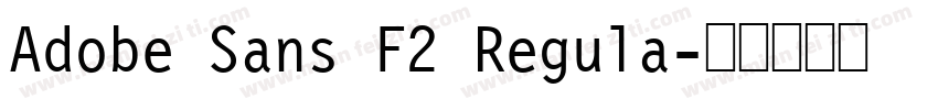 Adobe Sans F2 Regula字体转换